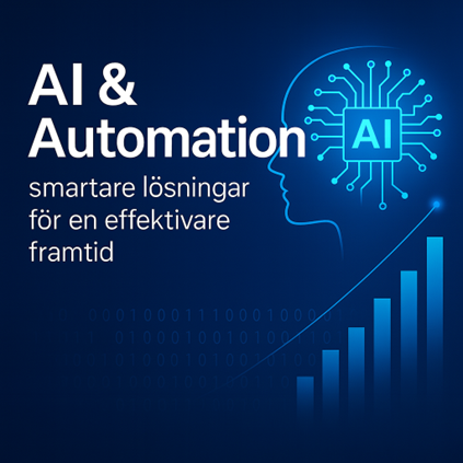 AI & Automation - smartare lösningar för en effektivare framtid